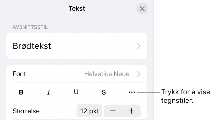 Format-kontrollene med Halvfet-, Kursiv-, Understreket-, Gjennomstreket- og Flere tekstvalg-knappene.