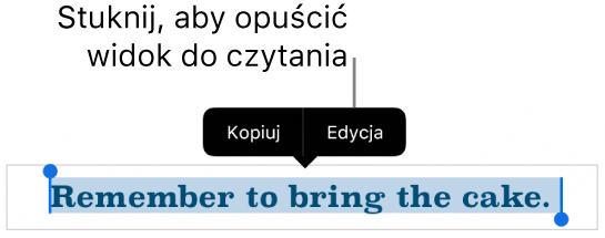 Zaznaczone zdanie z widocznym powyżej niego menu kontekstowym zawierającym przyciski Kopiuj oraz Edycja.