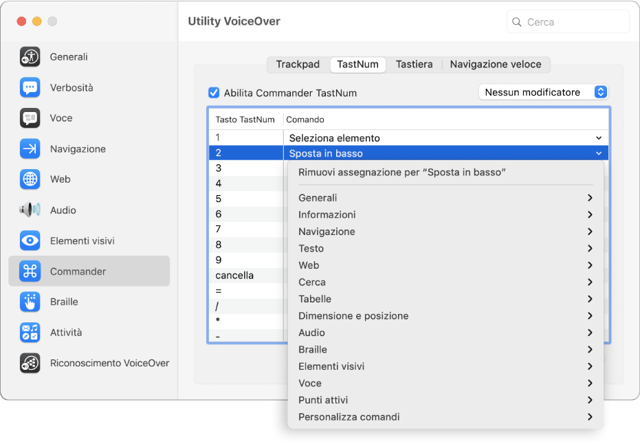 La finestra di Utility VoiceOver che mostra la categoria Commander selezionata nella barra laterale e il pannello TastNum selezionato a destra. Nella parte in alto del pannello TastNum c'è l'opzione “Abilita Commander TastNum”, che appare selezionata. Dal menu a comparsa Modificatore, non è selezionato alcun Modificatore. Sotto l'opzione e il menu a comparsa è presente una tabella con due colonne: Tasto TastNum e Comando. La seconda riga è selezionata e contiene il numero 2 nella colonna del tasto TastNum e “Sposta in basso” nella colonna Comando. Un menu a comparsa sotto “Spostamento in basso” mostra le categorie dei comandi, come Generali; ciascuna di esse dispone di una freccia per mostrare i comandi che possono essere assegnati al tasto TastNum corrente.