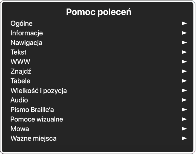 Menu Pomoc poleceń to panel zawierający listę kategorii poleceń, od Ogólne do Ważne miejsca. Po prawej stronie każdej pozycji na liście widoczna jest strzałka. Wskazuje ona dostępność podmenu.