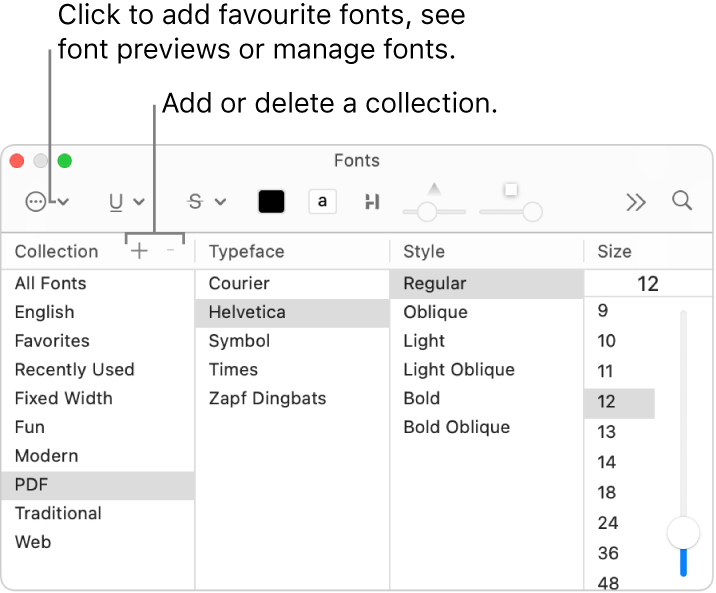 With the Fonts window, quickly add or delete collections, change font colour, or perform actions like previewing or managing fonts, or adding to Favourites.