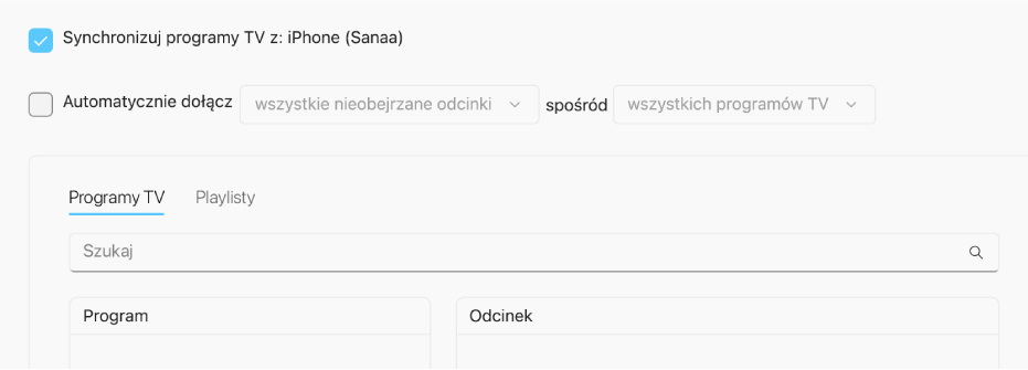 Zaznaczone pole wyboru „Synchronizuj programy TV z [urządzenie]”. Poniżej widoczne jest zaznaczone pole wyboru „Automatycznie dołącz”. W widocznych niżej menu podręcznych wybrane jest „wszystkie nieobejrzane odcinki” oraz „wszystkich programów TV”.