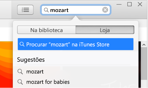 O campo de pesquisa com a palavra “Mozart” digitada. No menu pop-up dos resultados da pesquisa está selecionada Loja.