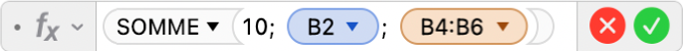 L’éditeur de formules présentant la formule =SOMME(10;B2;B4:B6).
