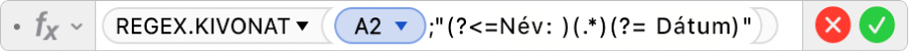 A Képletszerkesztő az =REGEX.KIVONAT(A2,"(?<=Name: )(.*)(?= Date)" képlettel.