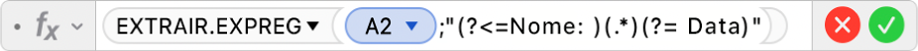 Editor de Fórmulas mostrando a fórmula =EXTRAIR.EXPREG(A2,"(?<=Nome: )(.*)(?= Data)".