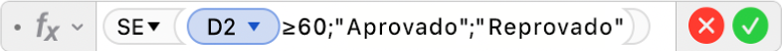 O editor de fórmulas a mostrar a fórmula =SE(D2≥60,"Aprovado","Reprovado")).