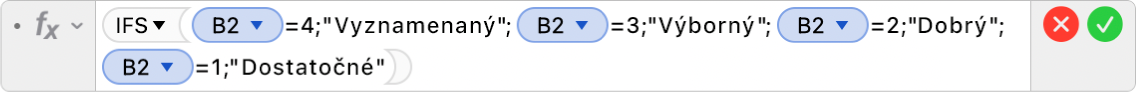 Editor vzorcov zobrazujúci rovnicu =IFS(B2=4,"Vyznamenaný",B2=3,"Výborný",B2=2,"Dobrý",B2=1,"Dostatočné").