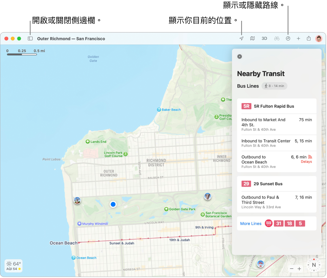 「地圖」視窗顯示如何按一下側邊欄中的目的地來取得路線、如何打開或關閉側邊欄，以及如何在地圖上尋找你目前的位置。