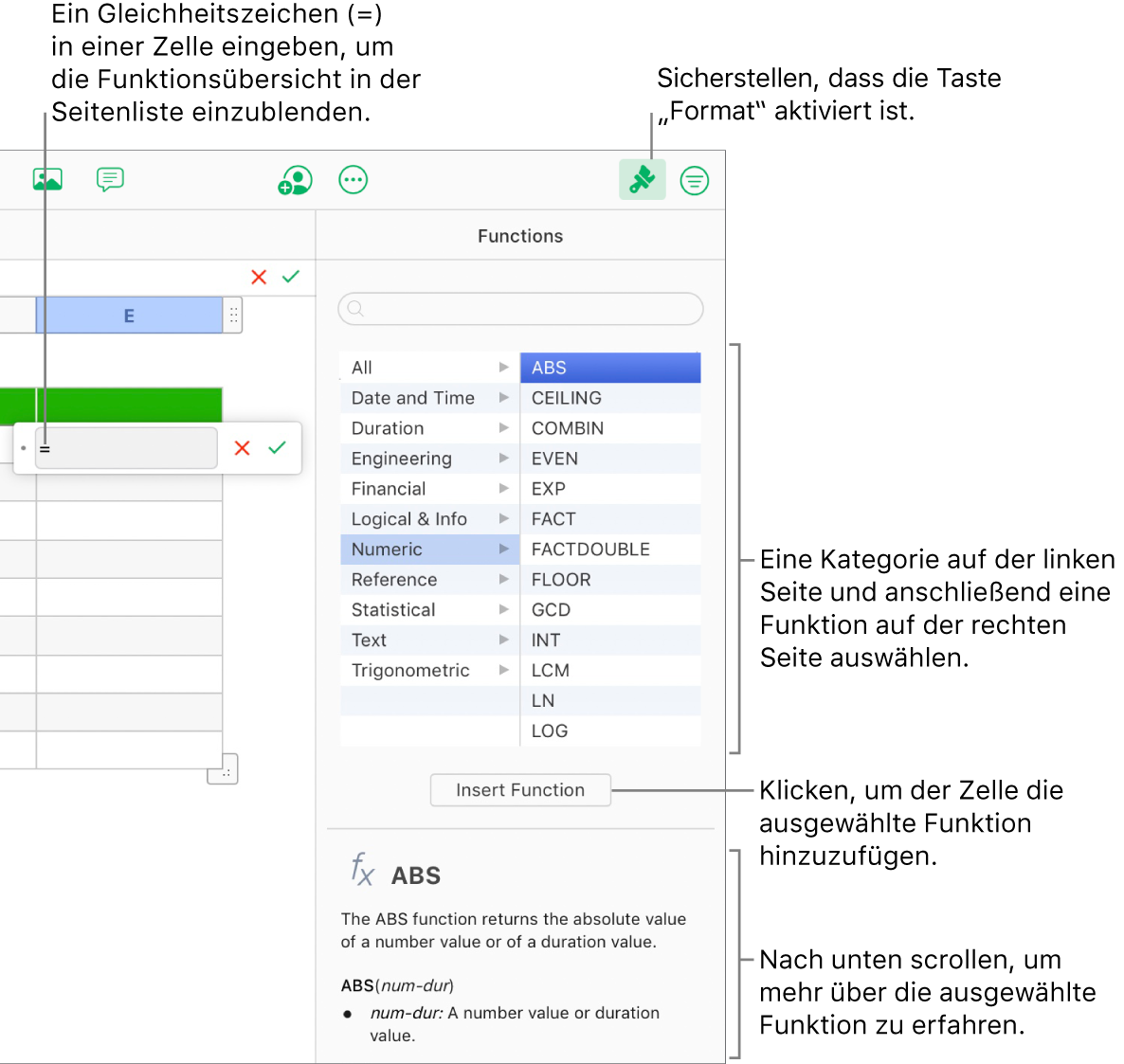 Ein Gleichheitszeichen erscheint in einer Tabellenzelle, die Taste „Format“ ist in der Symbolleiste ausgewählt und die Funktionsübersicht erscheint in der rechten Seitenleiste „Format“. Die Absolutwertfunktion ist ausgewählt. Unter der Liste der Funktionen erscheint eine Beschreibung der Funktion.