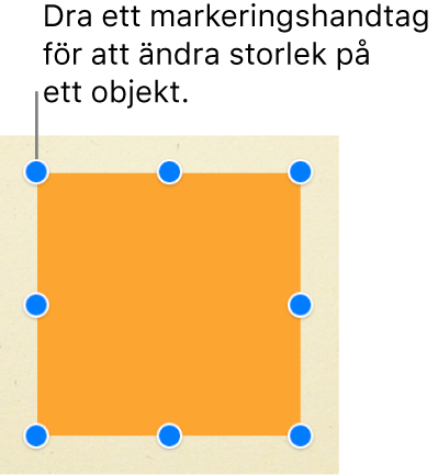 Ett fyrkantigt objekt med markeringshandtag synliga i alla hörn och i mitten av varje sida.