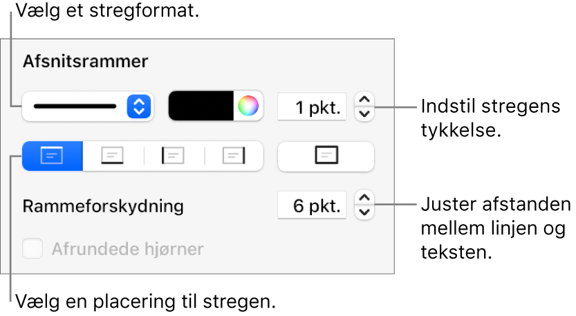 Betjeningsmuligheder til ændring af stregformat, tykkelse, position og farve.