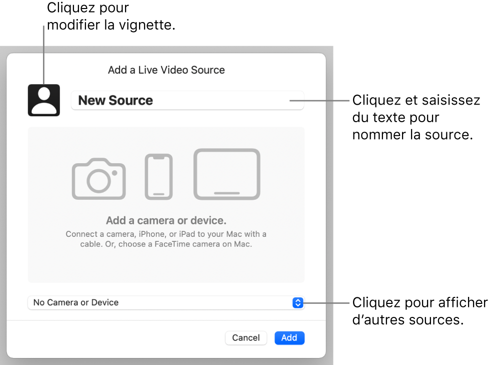 La fenêtre « Ajouter une source de vidéo en direct » avec des commandes pour modifier le nom et la vignette de la source en haut, et pour sélectionner d’autres sources en bas.