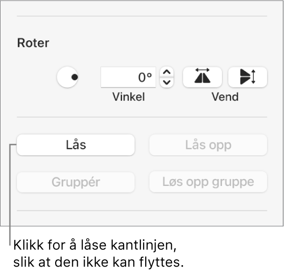 Roter-, Lås- og Grupper-objektkontrollene med Lås-knappen framhevet.