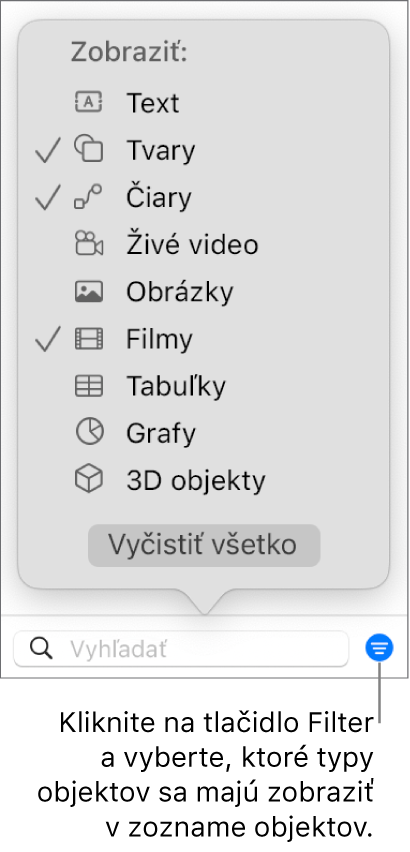 Otvorené vyskakovacie menu Filter so zoznamom typov objektov, ktoré môže zoznam obsahovať (text, tvary, čiary, obrázky, filmy, tabuľky a grafy).