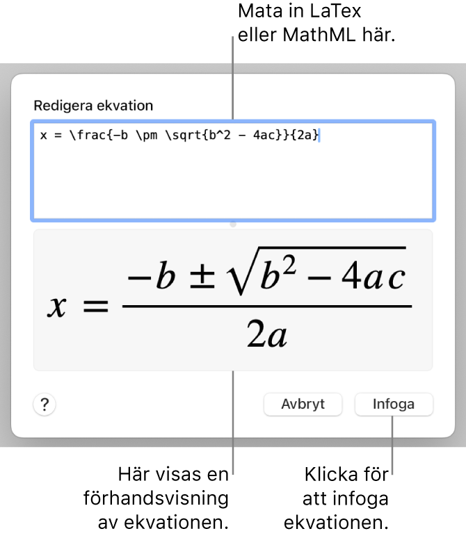 Dialogrutan Redigera ekvation med den kvadratiska formeln skriven med LaTeX i fältet Redigera ekvation och en förhandsvisning av ekvationen nedanför.