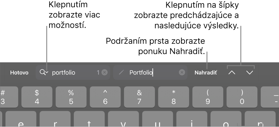 Ovládacie prvky Nájsť a nahradiť nad klávesnicou s popismi tlačidiel Možnosti vyhľadávania, Nahradiť, Ísť nahor a Ísť nadol.