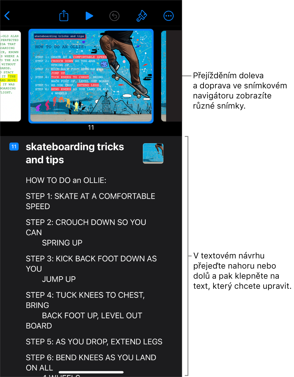 Zobrazení osnovy s vodorovným navigátorem snímků nahoře na obrazovce a textovou osnovou dole