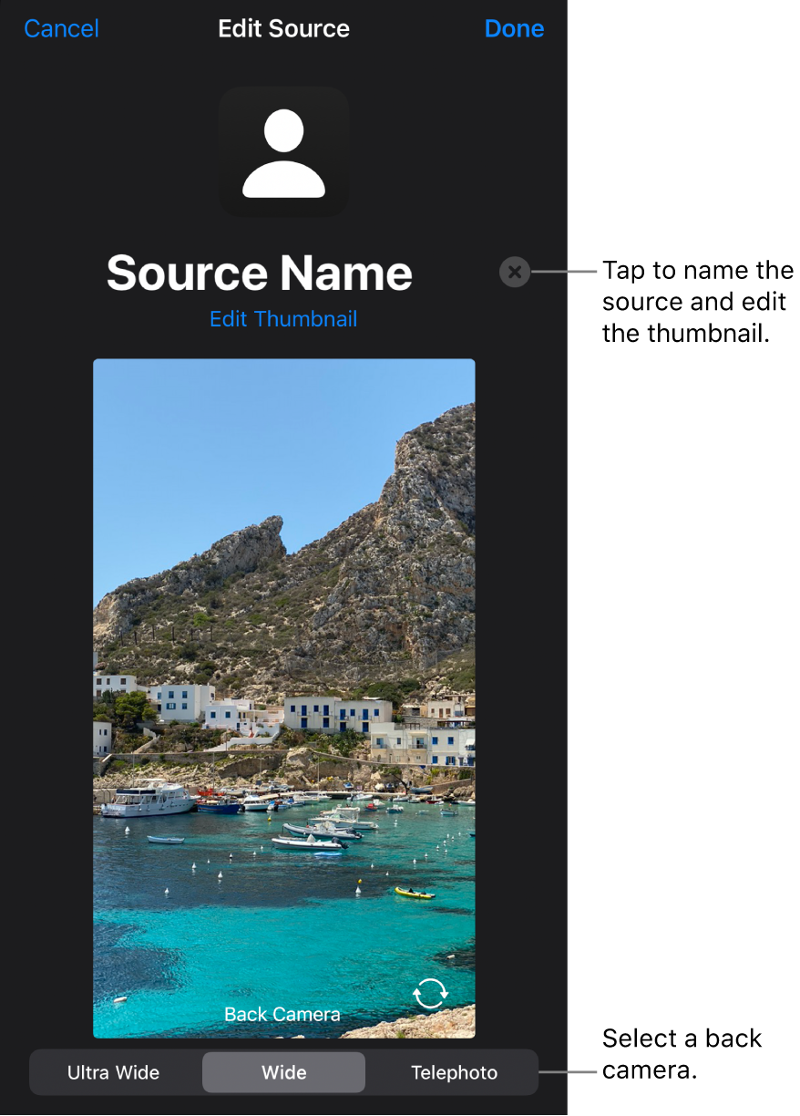 The New Source window, with controls to change the source’s name and thumbnail above a live preview from the camera. If your iPhone has multiple back cameras, buttons to select them will appear on the bottom of the screen.