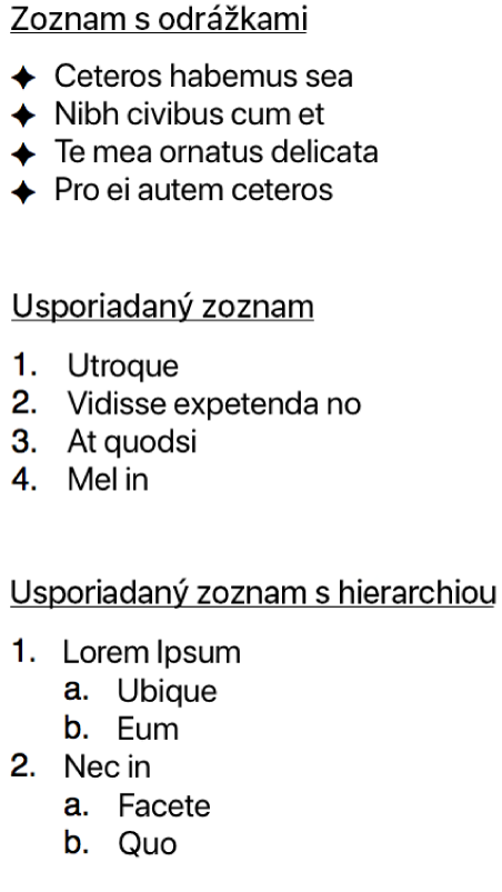 Príklady odrážkových zoznamov, usporiadaných a hierarchicky usporiadaných zoznamov.