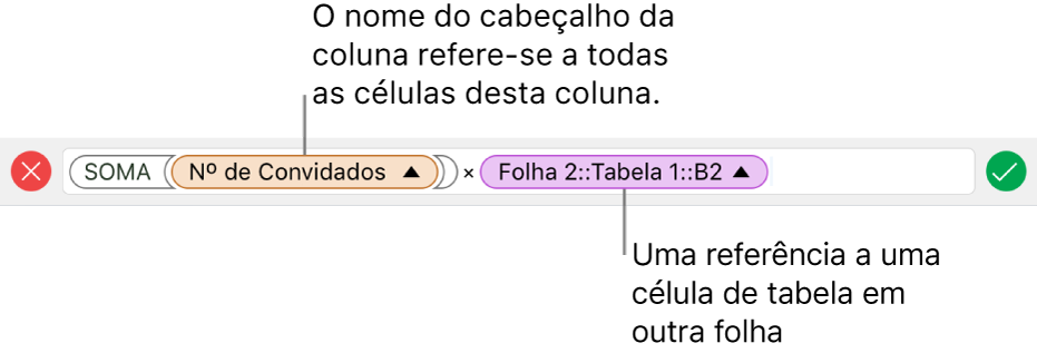 Editor de Fórmulas mostrando uma fórmula referente a uma coluna de uma tabela e a uma célula de outra tabela.