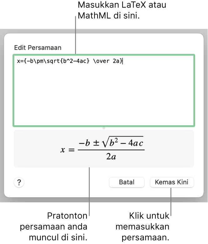 Dialog Edit Persamaan, menunjukkan formula kuadratik ditulis menggunakan LaTeX dalam medan Edit Persamaan manakala pratonton formulanya di bawah.