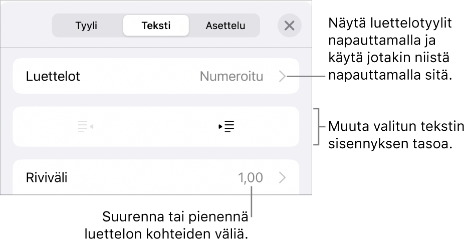 Muoto-säätimien Luettelot-osio, jossa on selitteet Luetteloihin, ulonnus- ja sisennyspainikkeisiin ja rivivälisäätimiin.