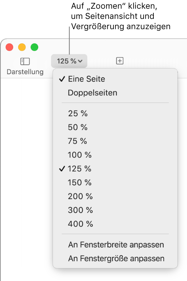 Das Einblendmenü „Zoomen“ mit Optionen zum Anzeigen von einer oder von zwei Seiten oben, Prozentwerten von 25 % bis 400 % darunter und „An Fensterbreite anpassen“ und „An Fenstergröße anpassen“ unten
