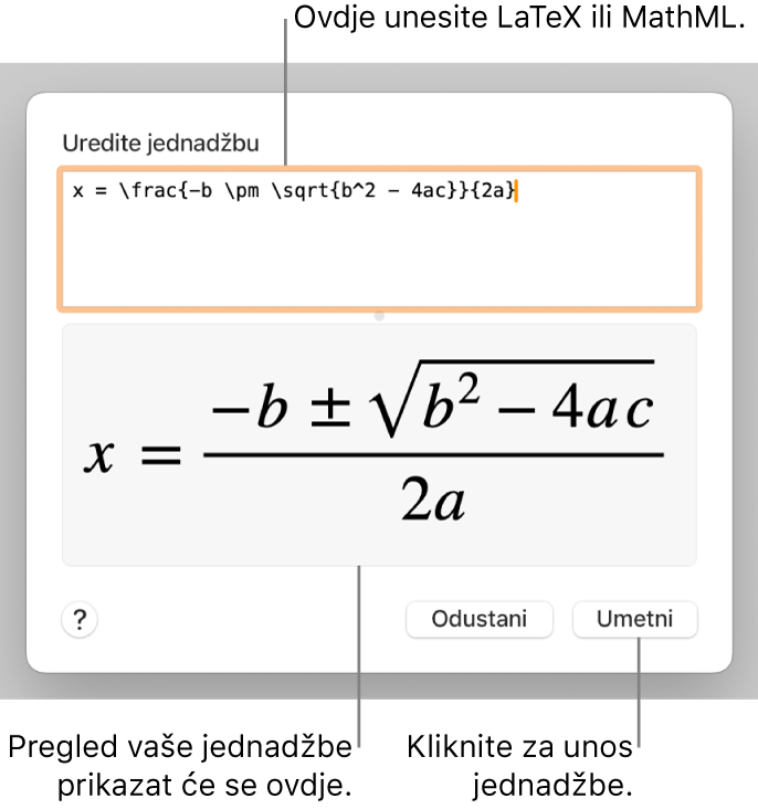 Dijaloški okvir Uredi jednadžbu, koji prikazuje kvadratnu formulu napisanu pomoću LaTeXa u polju Uredi jednadžbu i pregled jednadžbe u nastavku.