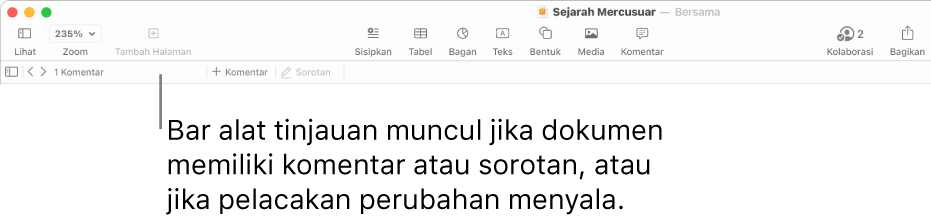 Bar alat Pages di bagian atas layar dengan tombol di sepanjang bagian atas untuk Lihat, Zoom, Tambah Halaman, Sisipkan, Tabel, Bagan, Teks, Bentuk, Media, dan Komentar. Di bawah bar alat Pages terdapat bar alat tinjauan dengan tombol sembunyikan atau tampilkan komentar, panah untuk membuka komentar sebelumnya atau berikutnya, jumlah total komentar, dan tombol tambah komentar atau sorotan.