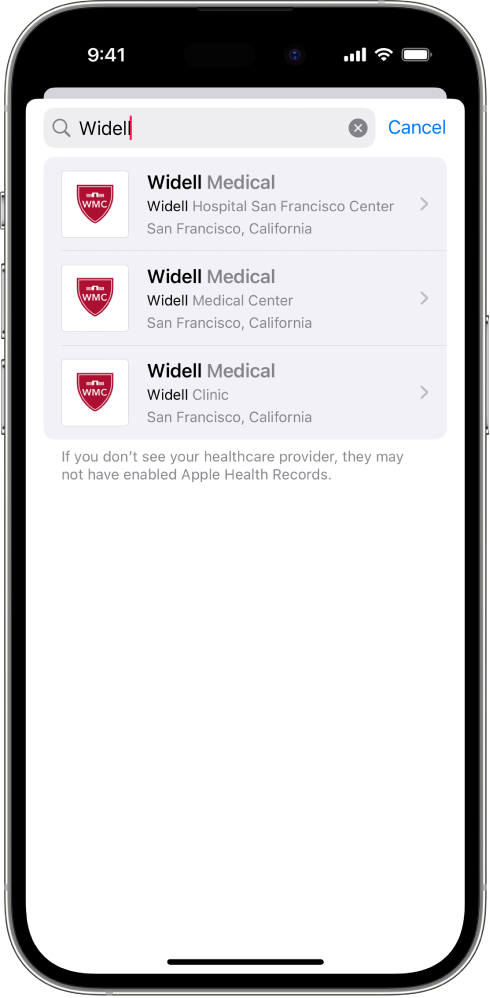 A screen in the Health app showing the text “Widell” in the Search field. Below the search field are search results for Widell Medical in four different locations, including “Widell Hospital San Francisco Center” and “Widell Clinic.”