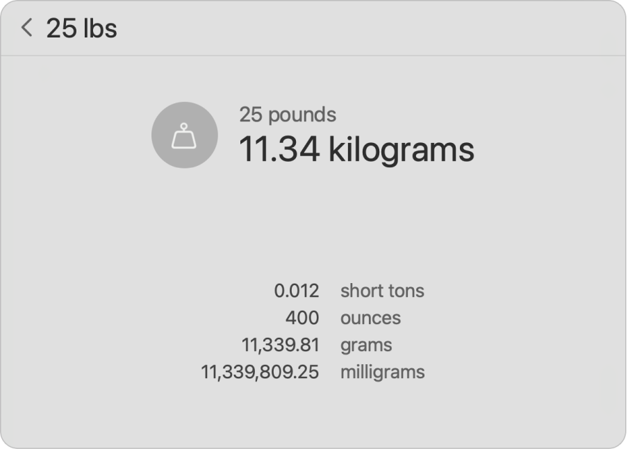 A Spotlight search showing 25 lbs. converted into kilograms, short tons, ounces, grams, and milligrams.