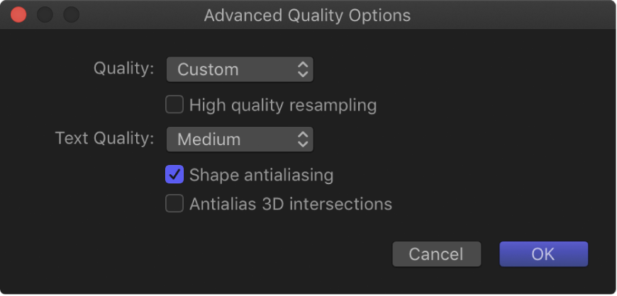 Advanced Quality settings in Motion - Apple Support