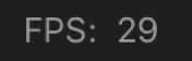 Frame rate indicator in the Status bar