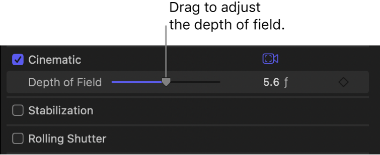 The Cinematic section of the Video inspector, showing the Depth of Field slider