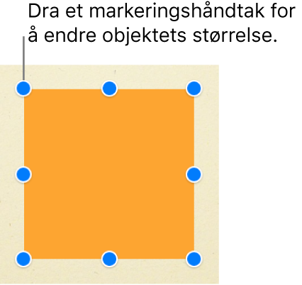 Et firkantet objekt med markeringshåndtaker synlige i hvert hjørne og på midtpunktet på hver side.