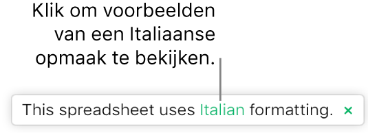 Een bericht met de strekking "Deze spreadsheet gebruikt deze opmaak: Italiaans".