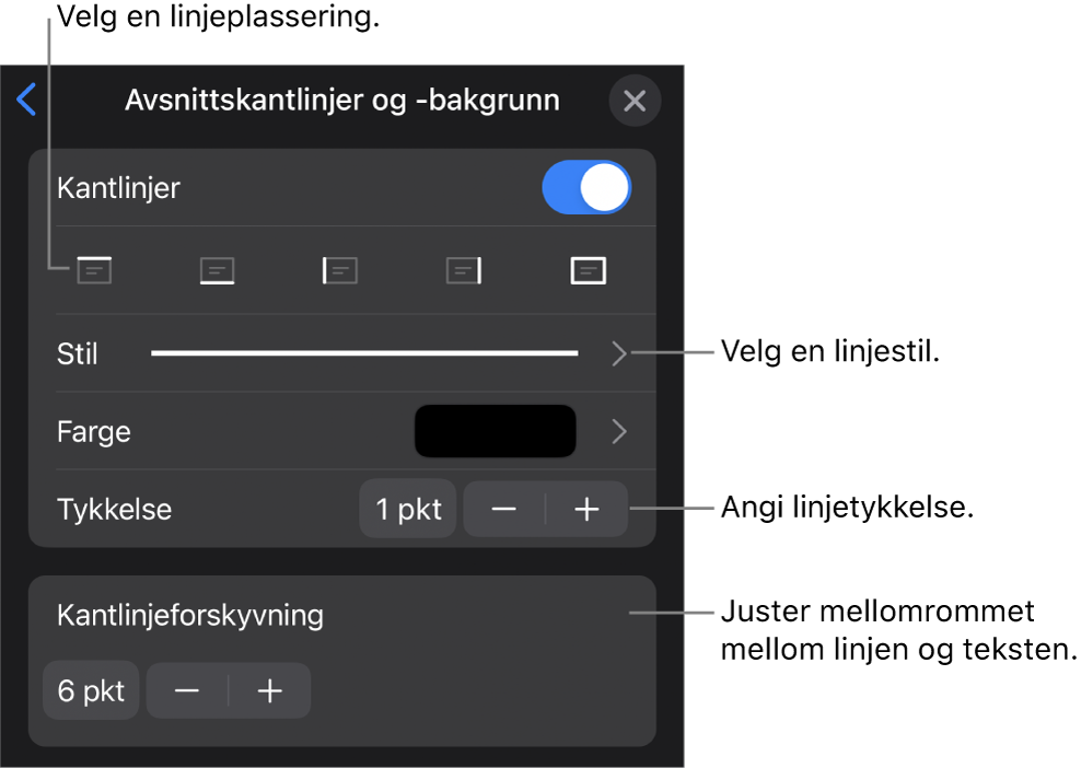 Kontroller for å endre stil, tykkelse, plassering og farge for linjen.