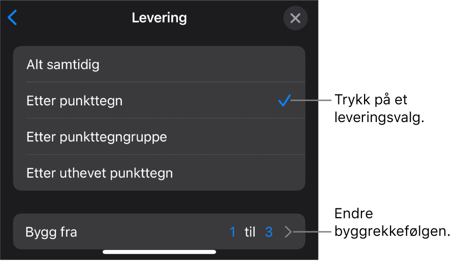 Leveringsvalg i Bygg inn-panelet.