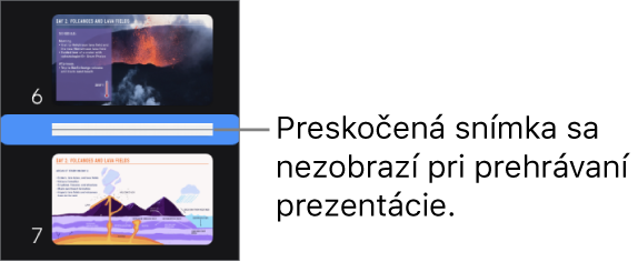 Navigátor snímok s preskočenou snímkou zobrazenou ako vodorovná čiara.