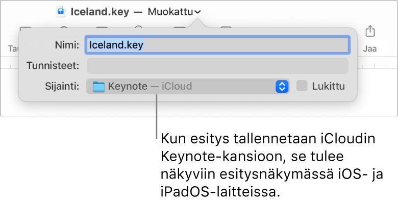 Tallenna-valintaikkuna esitykselle, jonka Missä-ponnahdusvalikossa on Keynote – iCloud.