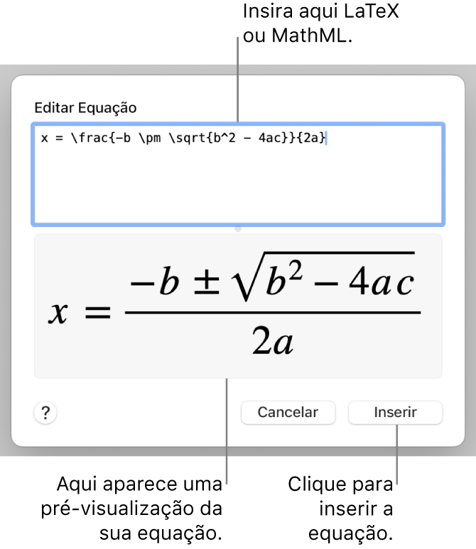 O diálogo Editar Equação, com a fórmula quadrática escrita com LaTeX no campo Editar Equação e uma pré-visualização da fórmula abaixo.