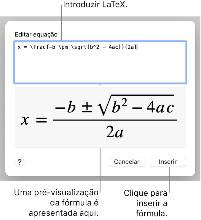 A fórmula quadrática escrita com recurso a LaTeX no campo "Equação” e uma pré-visualização da equação em baixo.
