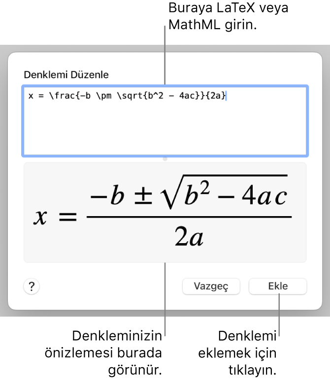 Denklemi Düzenle alanına LaTeX kullanılarak yazılmış ikinci dereceden bir formülü ve onun altında formülün önizlemesini gösteren Denklemi Düzenle sorgu kutusu.