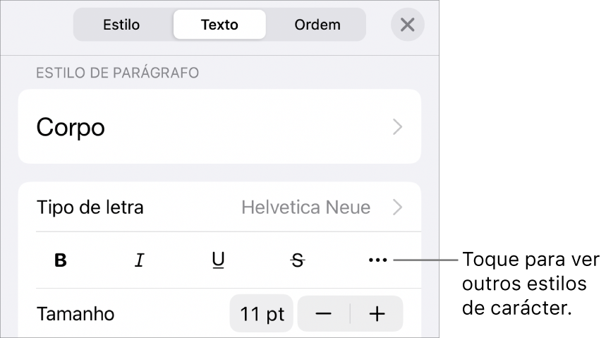 Os controlos de "Formatação” com estilos de parágrafo na parte superior e depois os controlos de tipo de letra. Sob “Tipo de letra” encontram-se os botões “Negrito”, “Itálico”, “Sublinhado”, “Riscado” e “Mais opções de texto”.