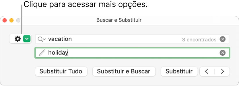 Janela Buscar e Substituir com chamada para o botão que mostra mais opções.