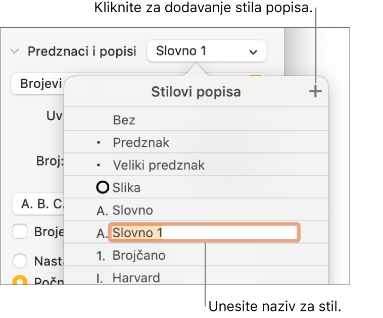 Skočni izbornik Stilovi popisa s tipkom Dodaj u gornjem desnom kutu i nazivom stila držača mjesta s odabranim tekstom.