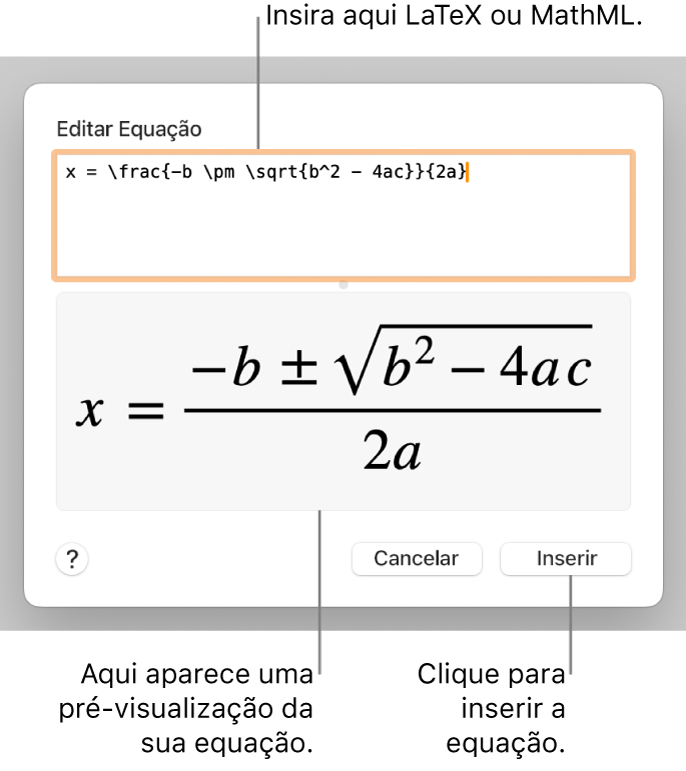 O diálogo Editar Equação, com a fórmula quadrática escrita com LaTeX no campo Editar Equação e uma pré-visualização da fórmula abaixo.