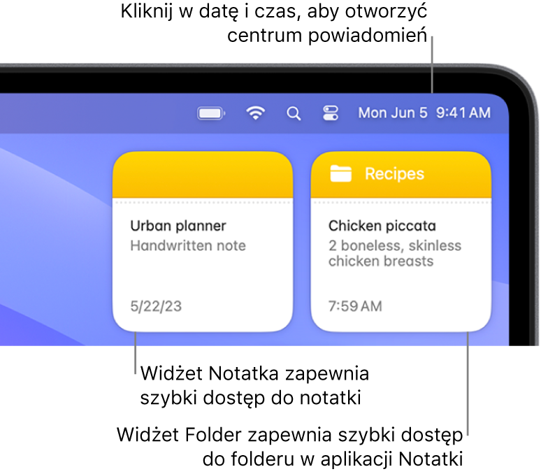 Dwa widżety Notatek — widżet Folder pokazuje folder w Notatkach, natomiast widżet Notatka pokazuje notatkę. Kliknij w datę i godzinę na pasku menu, aby otworzyć centrum powiadomień.