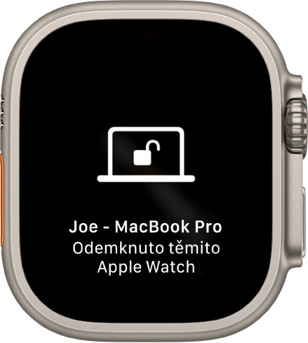 Displej hodinek Apple Watch se zprávou: „Počítač MacBook Pro uživatele Joe byl odemknut těmito Apple Watch“.